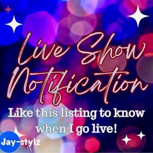 Like this listing to be notified when I go live!